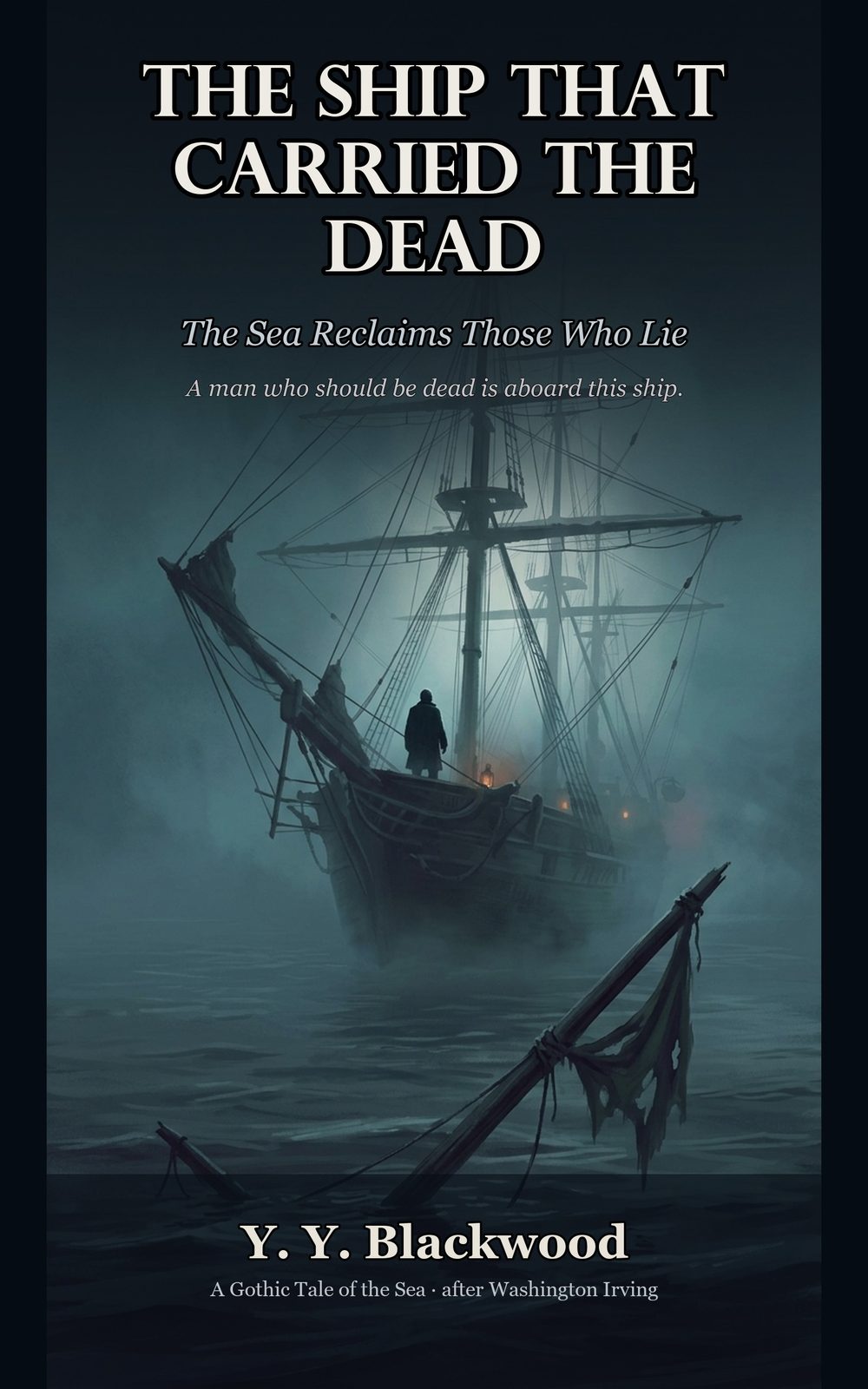 Art & IT Craft制作の英語版電子書籍表紙 THE SHIP THAT CARRIED THE DEAD。日本語版『死人を乗せた船』を英語圏向けにトランスクリエーションした海洋ゴシック
